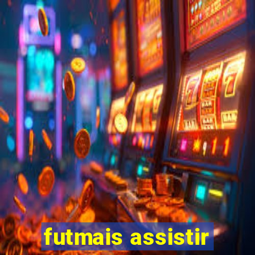 futmais assistir